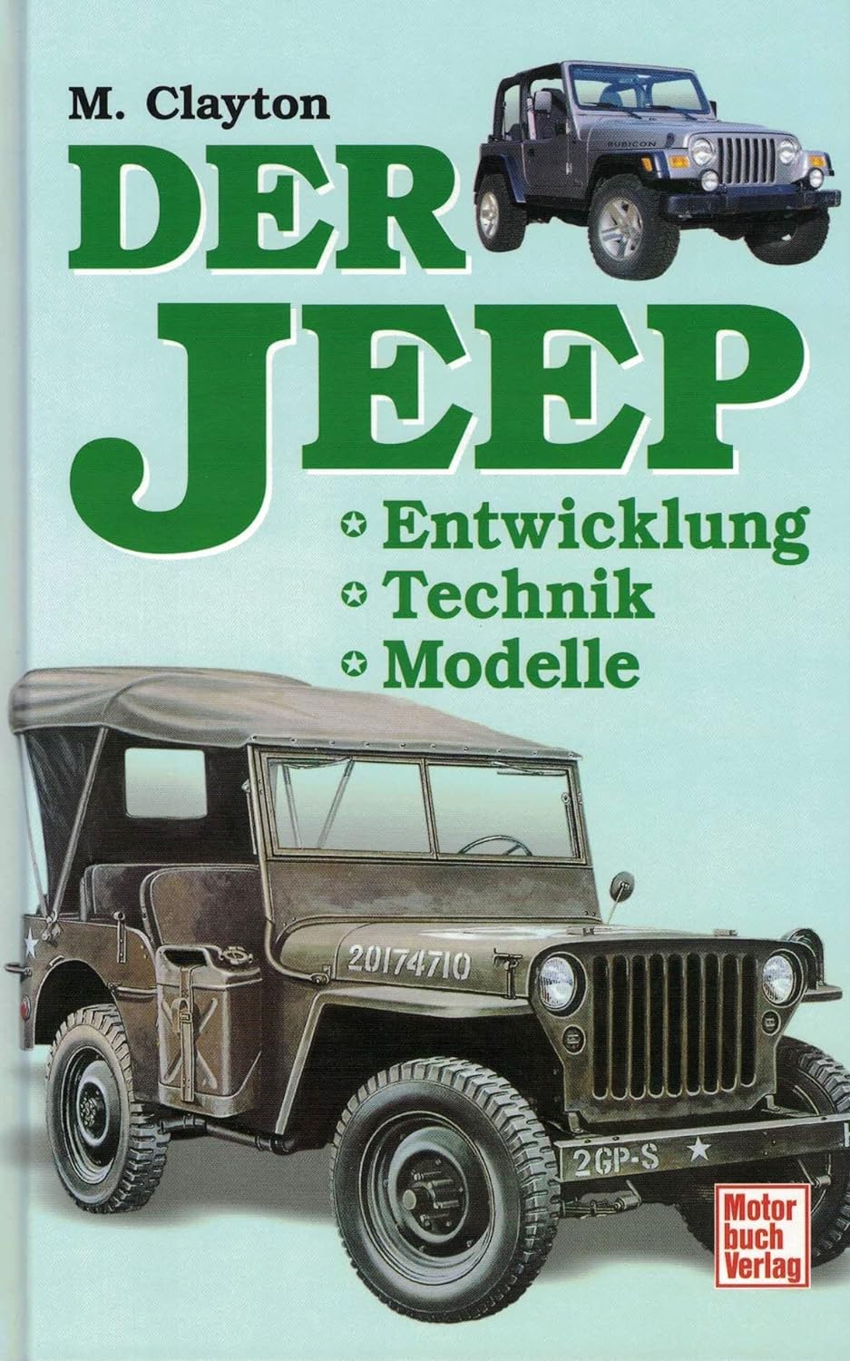 Der Jeep: Entwicklung, Technik, Modelle