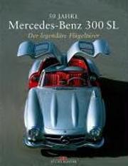 50 Jahre Mercedes-Benz 300 SL