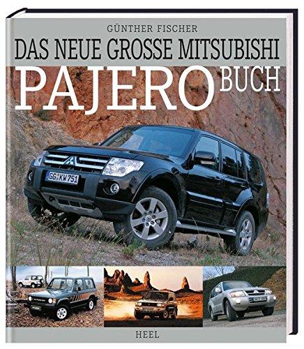 Das neue große Mitsubishi-Pajero-Buch