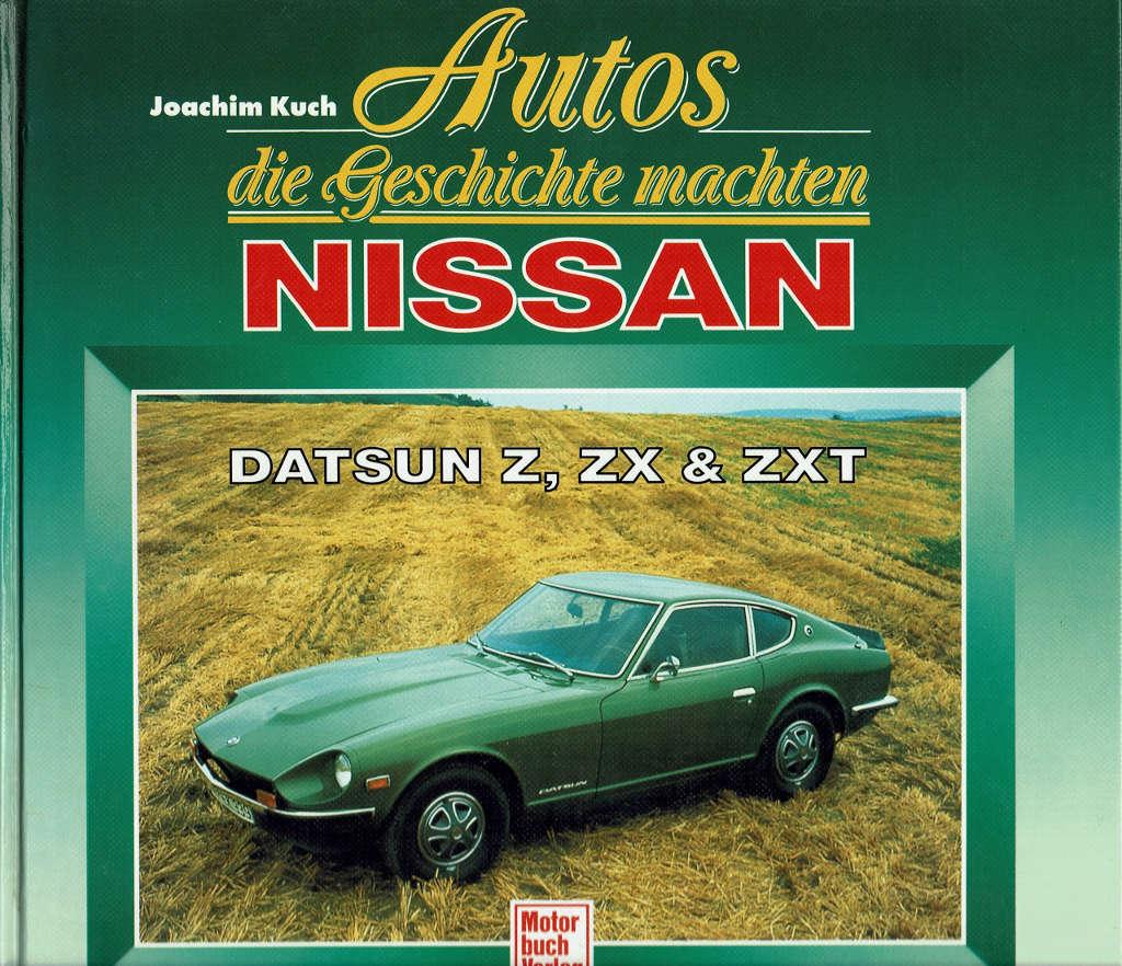 Autos die Geschichte machten: Nissan Datsun Z, ZX & ZXT
